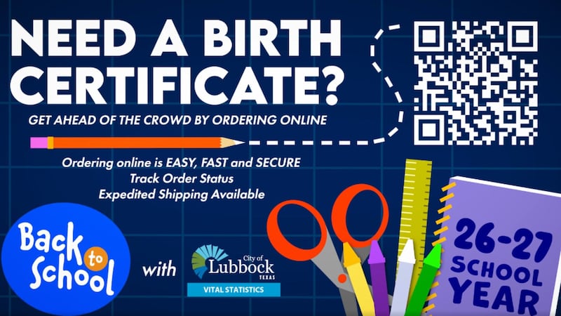 Lubbock Vital Statistics Office offers online birth certificate ordering ahead of school...