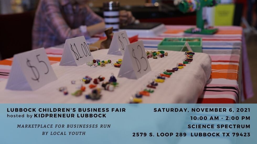 Science Spectrum to host Lubbock Children's Business Fair Saturday, Nov. 6.