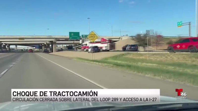 El camión golpeó un puente en South Loop 289; no hubo heridos graves